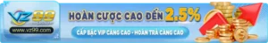 VZ99 hoàn cược 2,5%